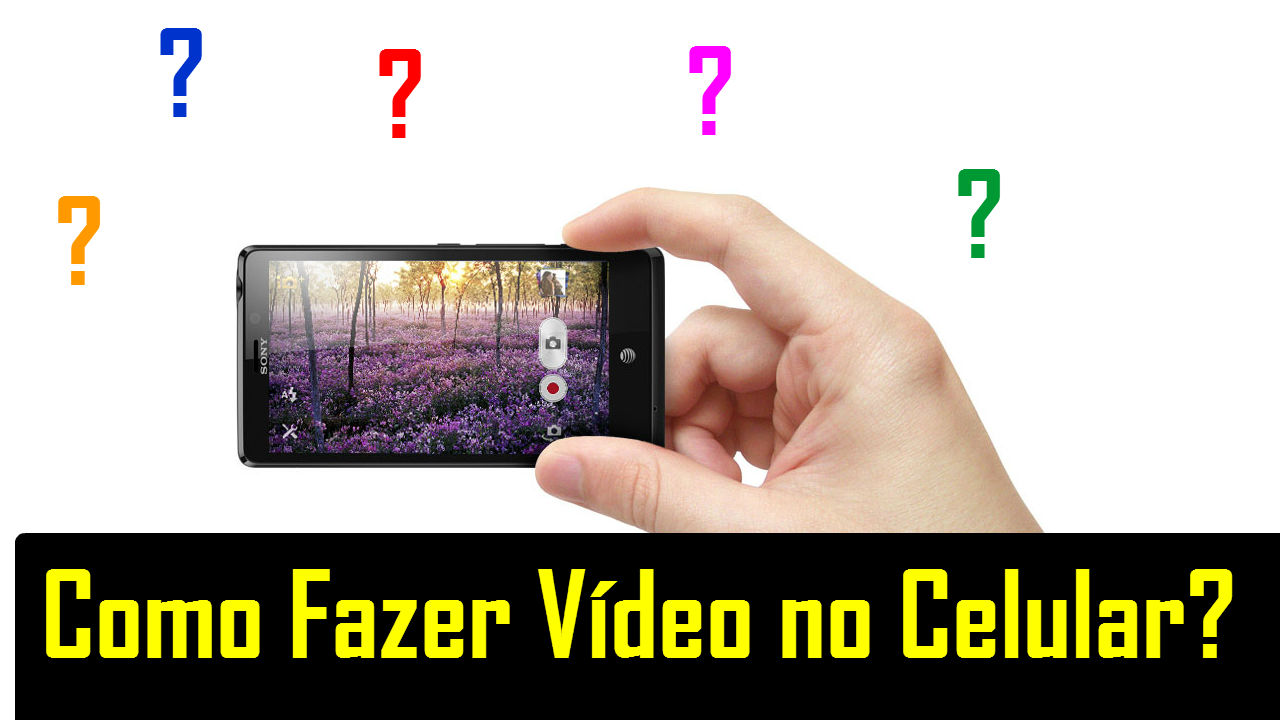 Como fazer vídeo com celular